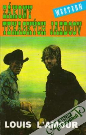Zákony texaských jazdcov - L´amour Louis