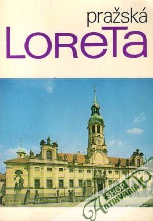 Pražská Loreta - Kolektív autorov