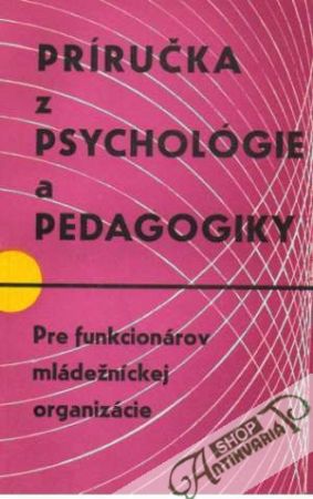 Príručka z psychológie a pedagogiky - Kačáni Vladislav
