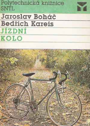 Jízdní kolo - Boháč Jaroslav, Kareis Bedřich