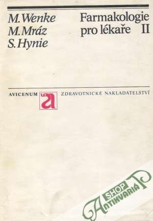 Farmakologie pro lékaře II. - Wenke Max a kolektív