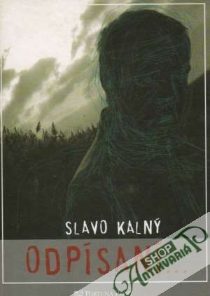 Odpísaní.... - Kalný Slávo