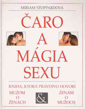 Čaro a mágia sexu - Stoppardová Miriam