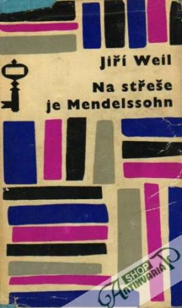 Na střeše je Mendelssohn - Weil Jiří