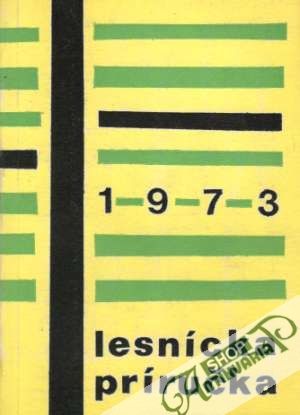 Lesnícka príručka 1973 - Kolektív autorov