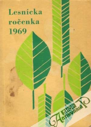Lesnícka ročenka 1969 - Kolektív autorov