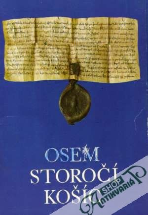 Osem storočí Košíc - Korotnoky Ľudovít
