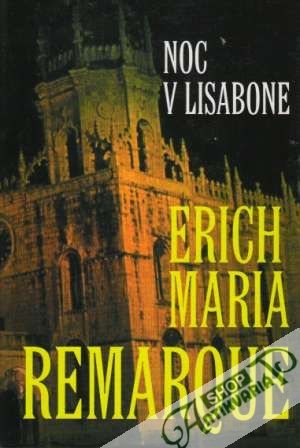 Noc v Lisabone - Remarque Erich Maria
