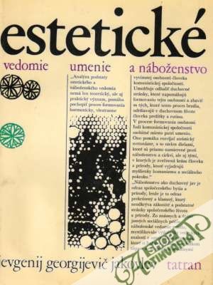 Estetické vedomie, umenie a náboženstvo - Jakovlev Jevgenij Georgijevič