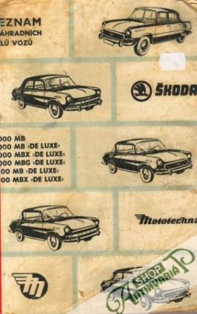 Seznam náhradních dílú vozú Škoda - Kolektív autorov