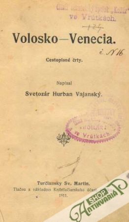 Volosko-Venecia - Vajanský Svetozár Hurban