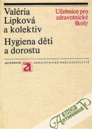Hygiena dětí a dorostu - Lipková Valéria a kolektív