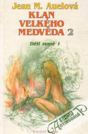 Děti země I. - Klan velkého medvěda II. - Auelová Jean M.