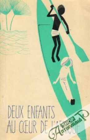 Deux Enfants Au Coeur De L´Afrique - Clair Andrée