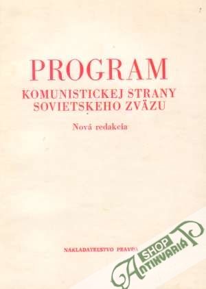 Program Komunistickej strany Sovietskeho zväzu - Kolektív autorov