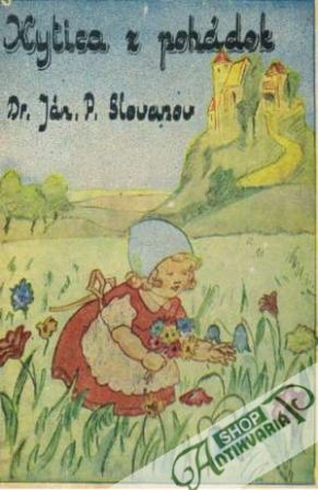 Kytica z pohádok - Slovanov Ján P.