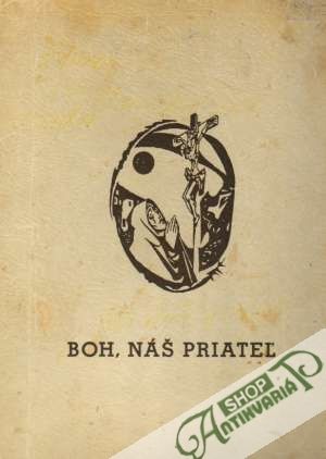 Boh, náš priateľ - H.Pinard De La Boullaye