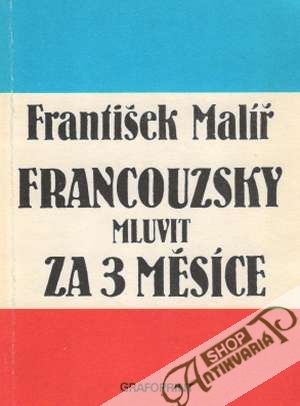 Francouzsky mluvit za 3 měsíce - Malíř František