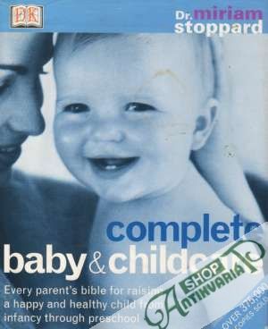 Complete baby and childcare - Stoppard Miriam