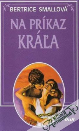 Na príkaz kráľa - Smallová Bertice