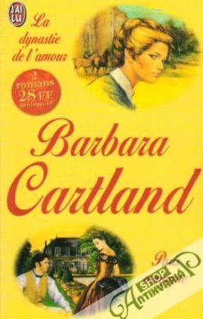 La Dynastie de l´amour, suivi de Paris magique - Cartland Barbara