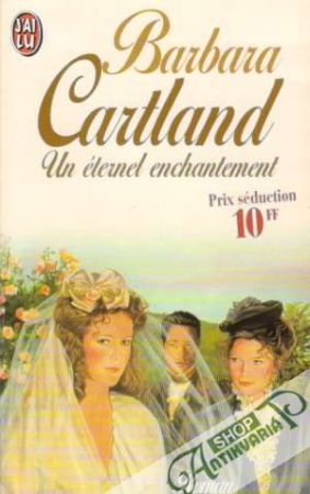 Un éternel enchantement - Cartland Barbara