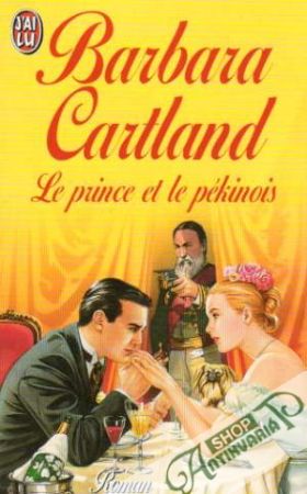 Le prince et le pékinois - Cartland Barbara