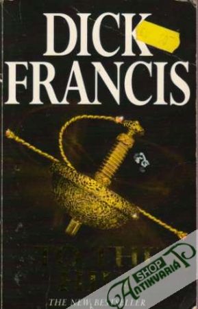 To the Hilt - Francis Dick