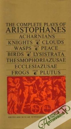 The Complete Plays of Aristophanes - Aristophanes