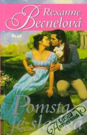 Pomsta je sladká - Becnelová Rexanne