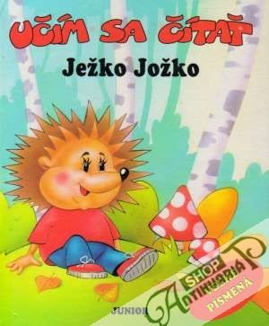 Ježko Jožko - Učím sa čítať - Zarawska Patrycja