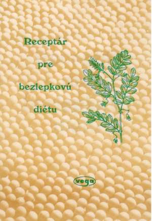 Receptár pre bezlepkovú diétu - Kolektív autorov