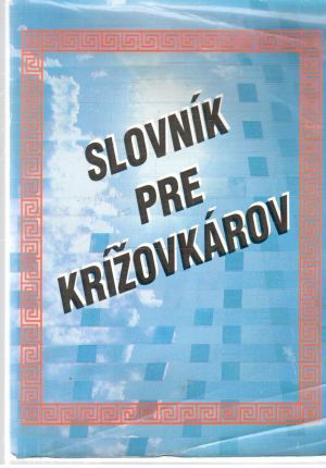 Slovník pre krížovkárov - Kolektív autorov