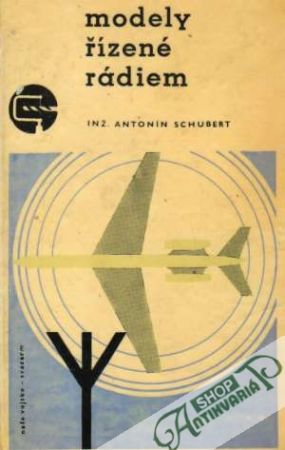 Modely řízené rádiem - Schubert Antonín