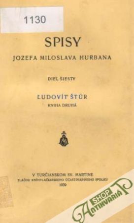 Spisy Jozefa Miloslava Hurbana VI. - Ľudovít Štúr II. - Hurban Jozef Miloslav