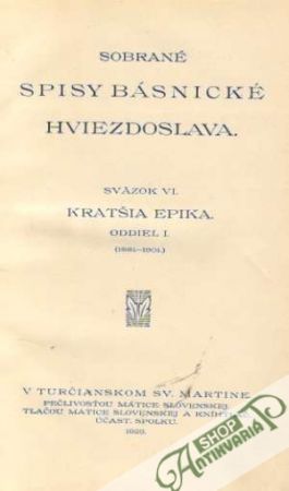 Sobrané spisy básnické Hviezdoslava VI. - Kratšia epika (1881 - 1901) - Hviezdoslav Pavol Országh