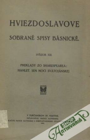 Sobrané spisy básnické XIII.-Preklady zo Shakespearea:Hamlet,Sen noci Svätojánskej - Hviezdoslav Pavol Országh