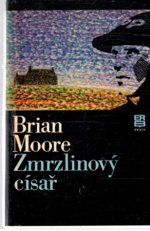 Zmrzlinový císař - Moore Brian