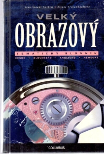 Velký obrazový tematický slovník - Corbeil Jean-Claude, Archambaultová Ariane