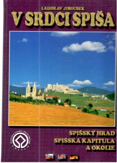 V srdci Spiša - Jiroušek Ladislav
