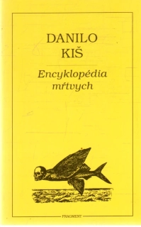 Encyklopédia mŕtvych - Kiš Danilo