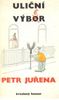 Uliční výběr - Juřena Petr