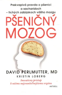 Pšeničný mozog - Perlmutter David, Loberg Kristin
