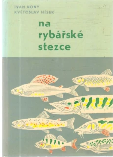 Na rybářské stezce - Nový Ivan, Hísek Květoslav