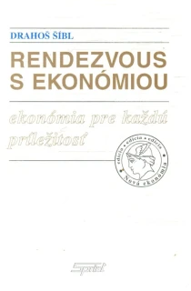 Rendezvous s ekonómiou - Šíbl Drahoš
