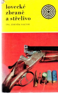 Lovecké zbraně a střelivo - Faktor Zdeněk