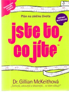 Jste to, co jíte - McKeithová Gillian