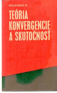 Teória konvergencie a skutočnosť - Meissner Herbert