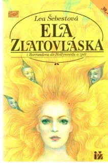 Ela Zlatovláska - Šebestová Lea
