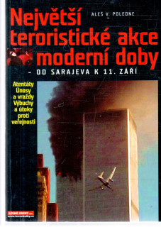 Největší teroristické akce moderní doby - Poledne Aleš V.